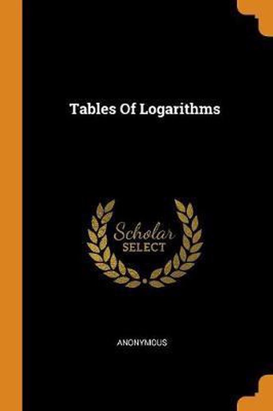 Tables of Logarithms 9780353523128 Anonymous Boeken
