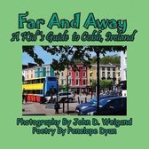 Far And Away, A Kid's Guide to Cobh, Ireland