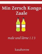 Min Zersch Kongo Zaale