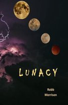 Lunacy