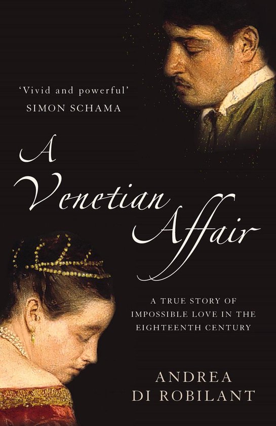 Boekcover met titel 'A Venetian Affair' en afbeeldingen van een man en een vrouw uit de 18e eeuw. 'Vivid and powerful' Simon Schama.