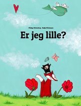 Er Jeg Lille?
