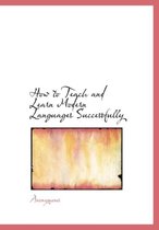How to Teach and Learn Modern Languages Successfully