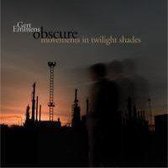 Obscure Movements in Twilight Shades