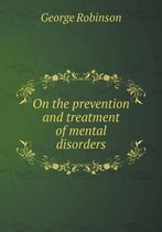 On the prevention and treatment of mental disorders