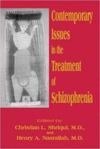 Contemporary Issues in the Treatment of Schizophrenia