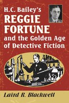 Couverture du livre H.C. Bailey's Reggie Fortune et l'Âge d'Or de la Fiction Policière avec l'image d'un homme dans un laboratoire.