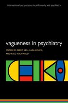 International Perspectives in Philosophy and Psychiatry - Vagueness in Psychiatry