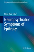 Neuropsychiatric Symptoms of Neurological Disease - Neuropsychiatric Symptoms of Epilepsy