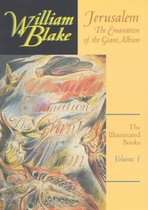 The Illuminated Books of William Blake, Volume 1: Jerusalem: The Emanation of the Giant Albion