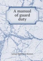 A manual of guard duty