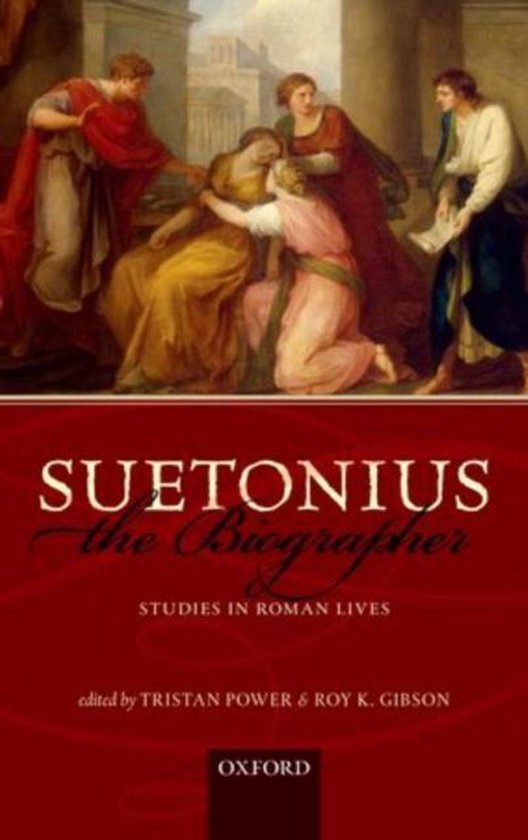Suetonius The Biograph Studi In Roman 9780199697106 Tristan Power