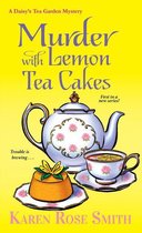 Boekcover: Murder with Lemon Tea Cakes, een Daisy's Tea Garden Mystery. Een theepot en kopje met citroenthee, en een gebakje.