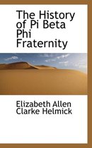 The History of Pi Beta Phi Fraternity