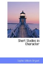 Short Studies in Character