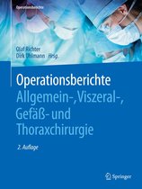 Operationsberichte - Operationsberichte Allgemein-, Viszeral- , Gefäß- und Thoraxchirurgie