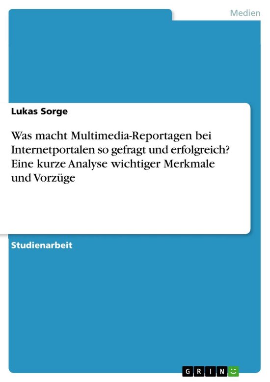 Was macht Multimedia-Reportagen bei Internetportalen so gefr ... - cover