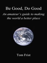 Be Good, Do Good