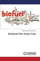 Biodiesel-The Green Fuel
