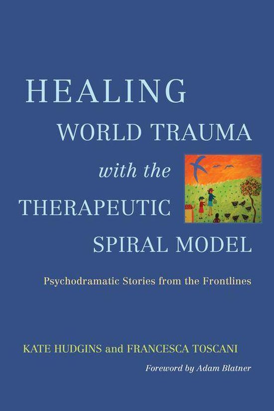 Healing World Trauma with the Therapeutic Spiral Model - cover