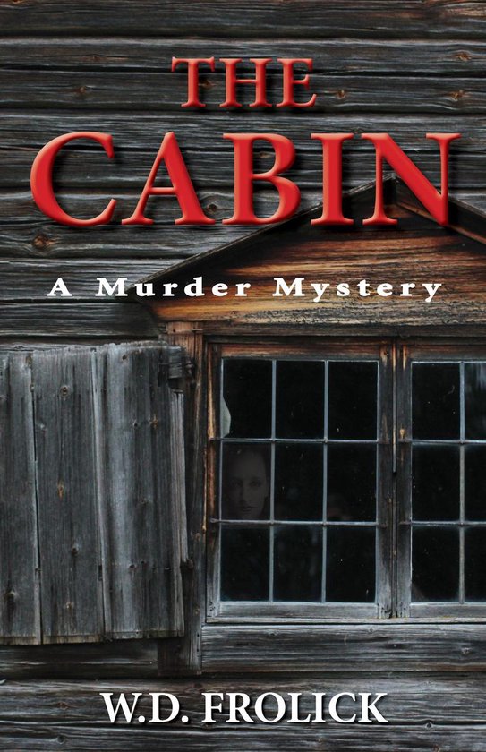 Omslag van The Cabin: A Murder Mystery
