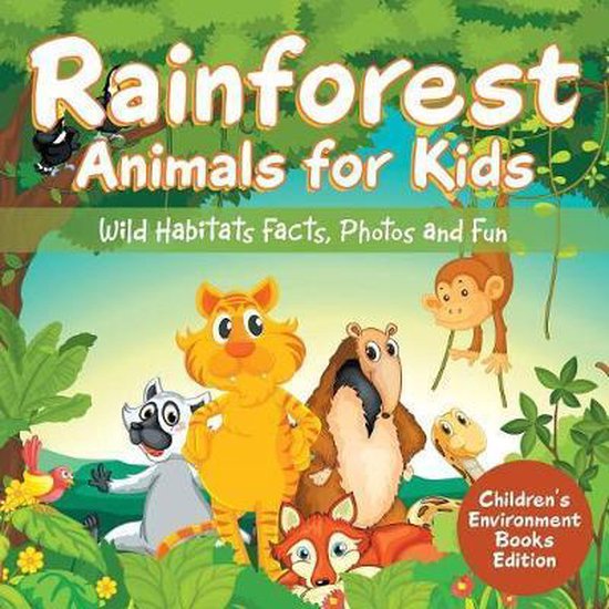 Rainforest Animals for Kids | 9781682806074 | Baby Professor | Boeken ...
