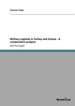 Military regimes in Turkey and Greece - A comparative analysis