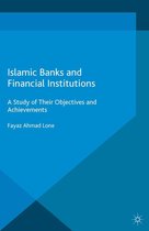 Palgrave Macmillan Studies in Banking and Financial Institutions - Islamic Banks and Financial Institutions