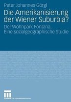 Die Amerikanisierung der Wiener Suburbia