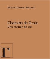 Chemins de croix - Vrai chemin de vie
