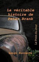 La V ritable Histoire de Peter Brank