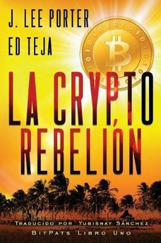 Bitpats-La Crypto Rebelión - cover