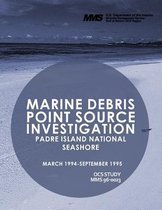 Marine Debris: Point Source Investigation