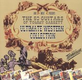 Ultimate Western Collection: The 50 Guitars of Tommy Garret