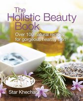 The Holistic Beauty Book