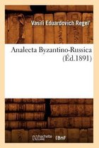 Histoire- Analecta Byzantino-Russica (Éd.1891)
