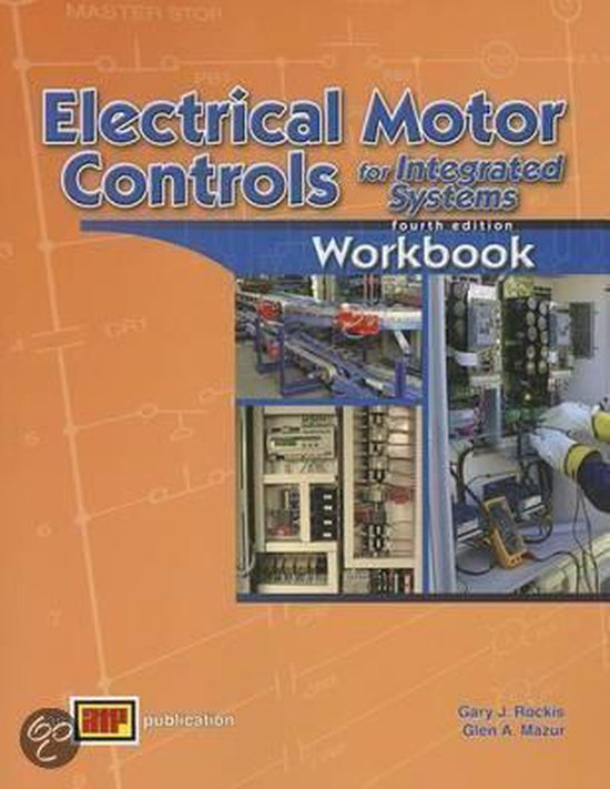 Electrical Motor Controls for Integrated Systems, Gary J. Rockis