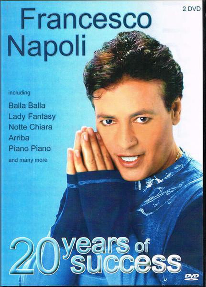 Francesco Napoli - 20 Years Of Success