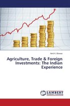 Agriculture, Trade & Foreign Investments