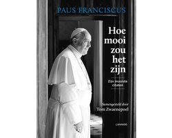 Hoe mooi zou het zijn