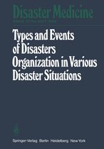 Disaster Medicine 1 - Types and Events of Disasters Organization in Various Disaster Situations