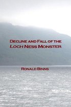 Decline and Fall of the Loch Ness Monster