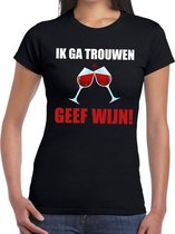 Ik ga trouwen geef wijn t-shirt zwart dames L