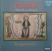 DHM - Von Meissen: Frauenlob / Sequentia