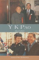 Y K Pao: My Father, Second Edition