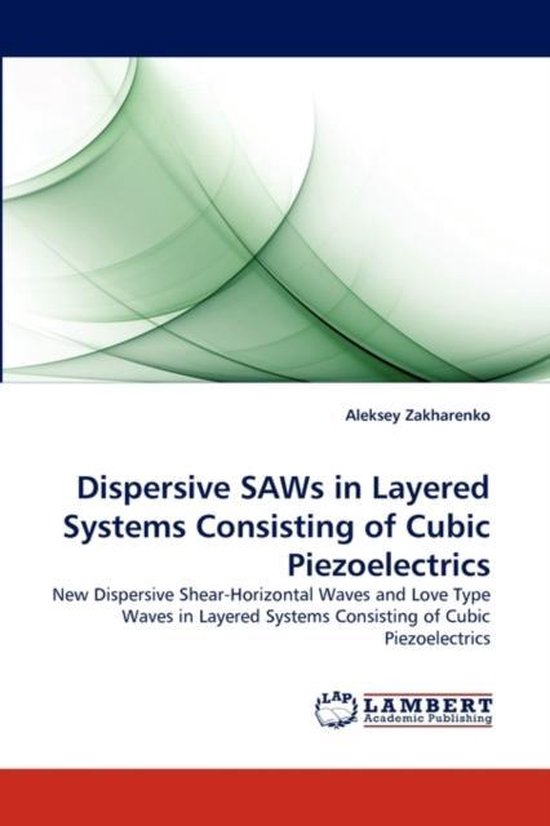 Foto: Dispersive saws in layered systems consisting of cubic piezoelectrics