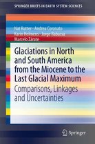 SpringerBriefs in Earth System Sciences - Glaciations in North and South America from the Miocene to the Last Glacial Maximum