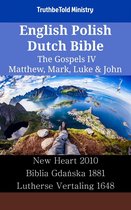 Parallel Bible Halseth English 2439 - English Polish Dutch Bible - The Gospels IV - Matthew, Mark, Luke & John