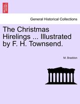 The Christmas Hirelings ... Illustrated by F. H. Townsend.