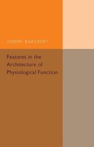 Features in the Architecture of Physiological Function
